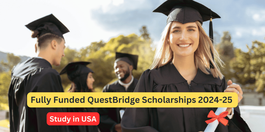 Fully Funded QuestBridge Scholarships 2025 in USA | Apply now